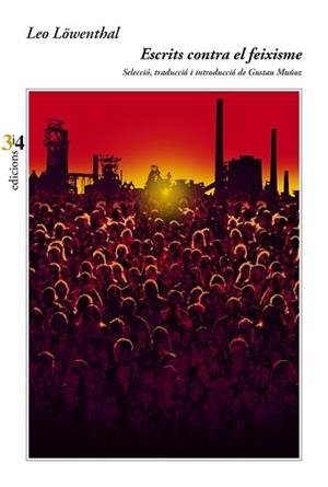 ESCRITS CONTRA EL FEIXISME | 9788417469368 | LOWENTHAL, LEO | Llibreria Aqualata | Comprar libros en catalán y castellano online | Comprar libros Igualada