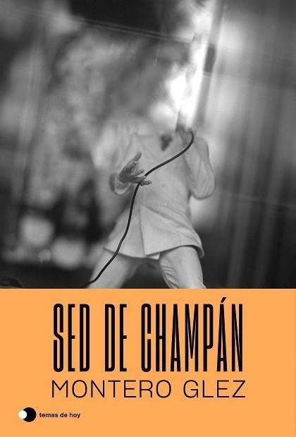 SED DE CHAMPÁN | 9788499988917 | MONTERO GLEZ | Llibreria Aqualata | Comprar libros en catalán y castellano online | Comprar libros Igualada