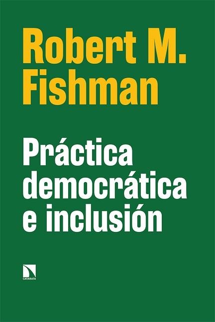 PRÁCTICA DEMOCRÁTICA E INCLUSIÓN | 9788413523408 | M. FISHMAN, ROBERT | Llibreria Aqualata | Comprar libros en catalán y castellano online | Comprar libros Igualada