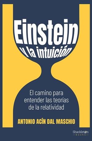 EINSTEIN Y LA INTUICIÓN | 9788413610894 | ACÍN DAL MASCHIO, ANTONIO | Llibreria Aqualata | Comprar llibres en català i castellà online | Comprar llibres Igualada