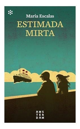 ESTIMADA MIRTA | 9788417918545 | ESCALAS I BERNAT, MARIA | Llibreria Aqualata | Comprar libros en catalán y castellano online | Comprar libros Igualada