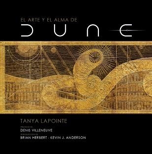ARTE Y EL ALMA DE DUNE, EL | 9788467946383 | LAPOINTE, TANYA | Llibreria Aqualata | Comprar libros en catalán y castellano online | Comprar libros Igualada