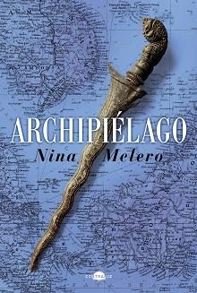 ARCHIPIÉLAGO | 9788418945069 | MELERO, NINA | Llibreria Aqualata | Comprar llibres en català i castellà online | Comprar llibres Igualada