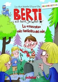 BERTI I ELS SEUS GERMANS. LA MASCOTA MÉS FANTÀSTICA DEL MÓN | 9788468353449 | DICKREITER, LISA MARIE / GÖTZ, ANDREAS | Llibreria Aqualata | Comprar llibres en català i castellà online | Comprar llibres Igualada