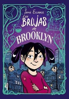 BRUJAS DE BROOKLYN 1, LAS | 9788468353708 | ESCABASSE, SOPHIE | Llibreria Aqualata | Comprar libros en catalán y castellano online | Comprar libros Igualada