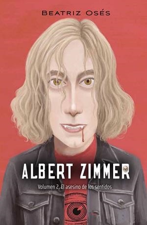 ALBERT ZIMMER 2. EL ASESINO DE LOS SENTIDOS | 9788468355399 | OSES GARCÍA, BEATRIZ | Llibreria Aqualata | Comprar llibres en català i castellà online | Comprar llibres Igualada