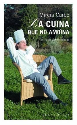 CUINA QUE NO AMOINA, LA | 9788483302460 | CARBO, MIREIA | Llibreria Aqualata | Comprar libros en catalán y castellano online | Comprar libros Igualada
