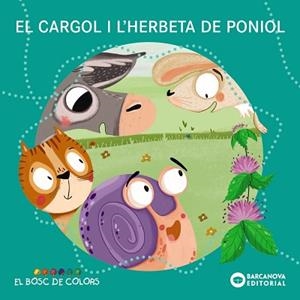 CARGOL I L'HERBETA DE PONIOL, EL | 9788448953812 | BALDÓ, ESTEL / GIL, ROSA / SOLIVA, MARIA | Llibreria Aqualata | Comprar llibres en català i castellà online | Comprar llibres Igualada