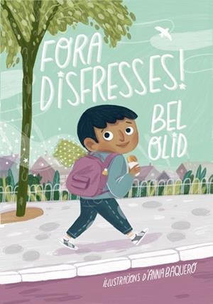 FORA DISFRESSES! | 9788424671235 | OLID, BEL | Llibreria Aqualata | Comprar libros en catalán y castellano online | Comprar libros Igualada