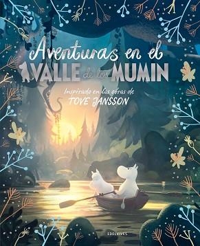 AVENTURAS EN EL VALLE DE LOS MUMIN | 9788414030325 | Llibreria Aqualata | Comprar libros en catalán y castellano online | Comprar libros Igualada