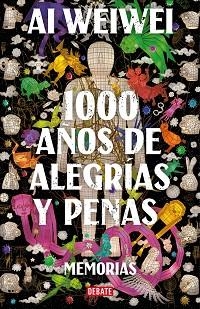 1000 AÑOS DE ALEGRÍAS Y PENAS | 9788418056994 | WEIWEI, AI | Llibreria Aqualata | Comprar libros en catalán y castellano online | Comprar libros Igualada