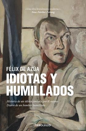 IDIOTAS Y HUMILLADOS | 9788466359962 | DE AZÚA, FÉLIX | Llibreria Aqualata | Comprar libros en catalán y castellano online | Comprar libros Igualada