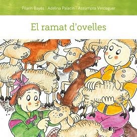 RAMAT D'OVELLES, EL | 9788497667494 | PALACÍN PEGUERA, ADELINA / BAYÉS LUNA, PILARÍN / VERDAGUER DODAS, ASSUMPTA | Llibreria Aqualata | Comprar libros en catalán y castellano online | Comprar libros Igualada
