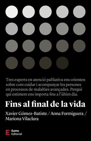 FINS AL FINAL DE LA VIDA | 9788497667463 | VILACLARA TRASERRA, MARIONA/FORMIGUERA MACIÀ, ANNA/GÓMEZ BATISTE, XAVIER | Llibreria Aqualata | Comprar libros en catalán y castellano online | Comprar libros Igualada