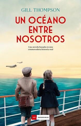 UN OCÉANO ENTRE NOSOTROS | 9788418538681 | THOMPSON, GILL | Llibreria Aqualata | Comprar libros en catalán y castellano online | Comprar libros Igualada