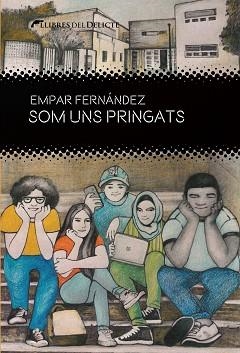 SOM UNS PRINGATS | 9788412439212 | FERNÁNDEZ, EMPAR | Llibreria Aqualata | Comprar libros en catalán y castellano online | Comprar libros Igualada
