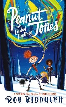PEANUT JONES Y LA CIUDAD ILUSTRADA (PEANUT JONES 1) | 9788469888605 | BIDDULPH, ROB | Llibreria Aqualata | Comprar libros en catalán y castellano online | Comprar libros Igualada
