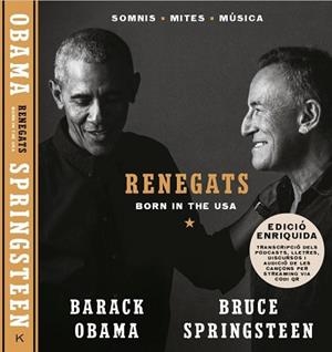 RENEGATS | 9788418404139 | SPRINGSTEEN, BRUCE / OBAMA, BARACK | Llibreria Aqualata | Comprar llibres en català i castellà online | Comprar llibres Igualada