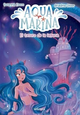 AQUA MARINA 3. EL TESORO DE LA LAGUNA | 9788424669454 | ISERN, SUSANNA | Llibreria Aqualata | Comprar libros en catalán y castellano online | Comprar libros Igualada