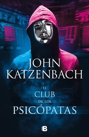 CLUB DE LOS PSICÓPATAS, EL | 9788466670371 | KATZENBACH, JOHN | Llibreria Aqualata | Comprar llibres en català i castellà online | Comprar llibres Igualada