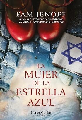 MUJER DE LA ESTRELLA AZUL, LA | 9788491397045 | JENOFF, PAM | Llibreria Aqualata | Comprar libros en catalán y castellano online | Comprar libros Igualada
