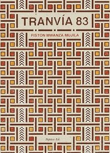 TRANVÍA 83 | 9788415862932 | MWANZA MUJILA, FISTON | Llibreria Aqualata | Comprar libros en catalán y castellano online | Comprar libros Igualada