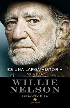 ES UNA LARGA HISTORIA | 9788415887706 | NELSON, WILLIE | Llibreria Aqualata | Comprar libros en catalán y castellano online | Comprar libros Igualada