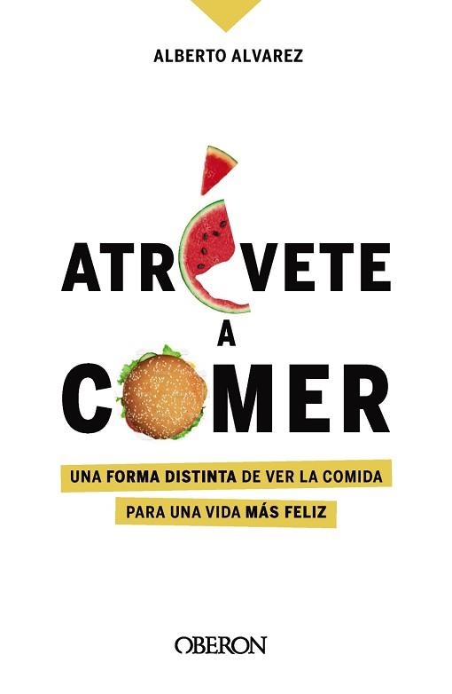 ATRÉVETE A COMER | 9788441544611 | ÁLVAREZ, ALBERTO | Llibreria Aqualata | Comprar libros en catalán y castellano online | Comprar libros Igualada