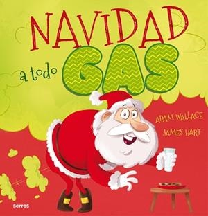 NAVIDAD A TODO GAS | 9788427224605 | WALLACE, ADAM | Llibreria Aqualata | Comprar libros en catalán y castellano online | Comprar libros Igualada