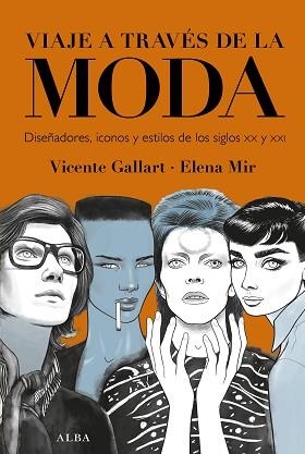 VIAJE A TRAVÉS DE LA MODA | 9788490658215 | GALLART, VICENTE | Llibreria Aqualata | Comprar libros en catalán y castellano online | Comprar libros Igualada