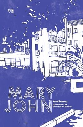 MARY JOHN | 9788412322972 | PESSOA, ANA | Llibreria Aqualata | Comprar libros en catalán y castellano online | Comprar libros Igualada