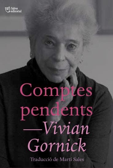 COMPTES PENDENTS | 9788412392500 | GORNICK, VIVIAN | Llibreria Aqualata | Comprar libros en catalán y castellano online | Comprar libros Igualada