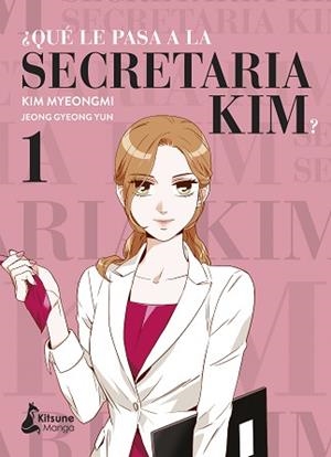 QUÉ LE PASA A LA SECRETARIA KIM? 1 | 9788418524233 | YUN, JEONG GYEONG | Llibreria Aqualata | Comprar libros en catalán y castellano online | Comprar libros Igualada