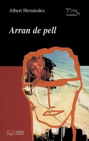 ARRAN DE PELL (LO MARRACO 139) | 9788497791410 | HERNANDEZ, ALBERT | Llibreria Aqualata | Comprar llibres en català i castellà online | Comprar llibres Igualada