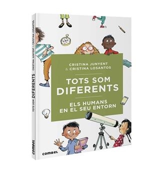 TOTS SOM DIFERENTS. ELS HUMANS EN EL SEU ENTORN | 9788491016731 | JUNYENT, CRISTINA / LOSANTOS, CRISTINA | Llibreria Aqualata | Comprar libros en catalán y castellano online | Comprar libros Igualada