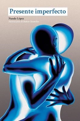 PRESENTE IMPERFECTO | 9788412402322 | LÓPEZ, NANDO | Llibreria Aqualata | Comprar libros en catalán y castellano online | Comprar libros Igualada