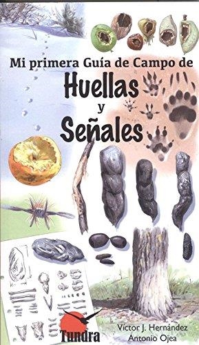 HUELLAS Y SEÑALES (MI PRIMERA GUÍA DE CAMPO) | 9788416702459 | HERNÁNDEZ, VÍCTOR | Llibreria Aqualata | Comprar libros en catalán y castellano online | Comprar libros Igualada