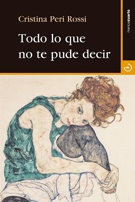 TODO LO QUE NO TE PUDE DECIR | 9788415740483 | PERI ROSSI, CRISTINA | Llibreria Aqualata | Comprar libros en catalán y castellano online | Comprar libros Igualada