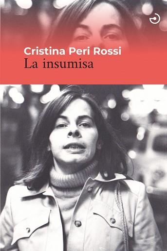 INSUMISA, LA | 9788415740636 | PERI ROSSI, CRISTINA | Llibreria Aqualata | Comprar libros en catalán y castellano online | Comprar libros Igualada