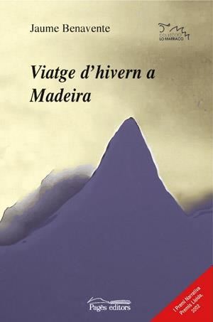 VIATGE D'HIVERN A MADEIRA (LO MARRACO 137) | 9788497791342 | BENAVENTE, JAUME | Llibreria Aqualata | Comprar llibres en català i castellà online | Comprar llibres Igualada