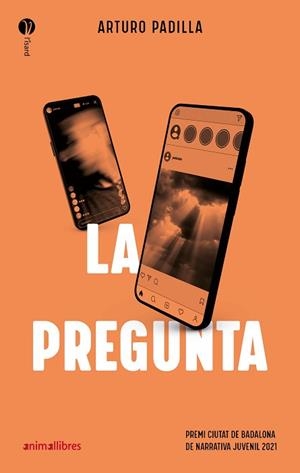 PREGUNTA, LA | 9788418592454 | PADILLA, ARTURO | Llibreria Aqualata | Comprar libros en catalán y castellano online | Comprar libros Igualada