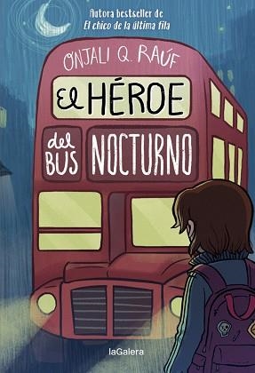 HÉROE DEL BUS NOCTURNO, EL | 9788424671297 | Q. RAÚF, ONJALI | Llibreria Aqualata | Comprar libros en catalán y castellano online | Comprar libros Igualada