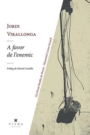 A FAVOR DE L'ENEMIC | 9788418908224 | VIRALLONGA I EGUREN, JORDI | Llibreria Aqualata | Comprar llibres en català i castellà online | Comprar llibres Igualada