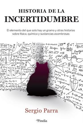 HISTORIA DE LA INCERTIDUMBRE, LA | 9788418965029 | SERGIO PARRA | Llibreria Aqualata | Comprar llibres en català i castellà online | Comprar llibres Igualada