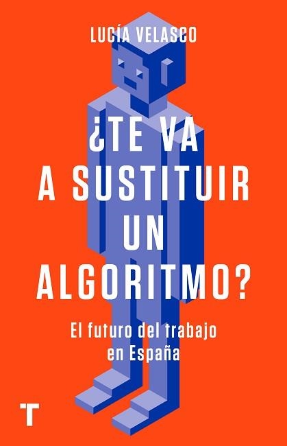 TE VA A SUSTITUIR UN ALGORITMO? | 9788418895050 | VELASCO, LUCÍA | Llibreria Aqualata | Comprar libros en catalán y castellano online | Comprar libros Igualada
