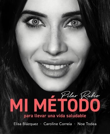 MI MÉTODO PARA LLEVAR UNA VIDA SALUDABLE | 9788418055188 | RUBIO, PILAR | Llibreria Aqualata | Comprar libros en catalán y castellano online | Comprar libros Igualada