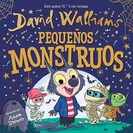 PEQUEÑOS MONSTRUOS | 9788448858827 | WALLIAMS, DAVID / STOWER, ADAM | Llibreria Aqualata | Comprar libros en catalán y castellano online | Comprar libros Igualada