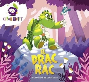 DRAC RAC, EL | 9788418483431 | EL POT PETIT | Llibreria Aqualata | Comprar llibres en català i castellà online | Comprar llibres Igualada
