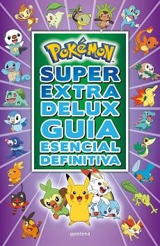 POKÉMON SÚPER EXTRA DELUX GUÍA ESENCIAL DEFINITIVA | 9788418483103 | VARIOS AUTORES, | Llibreria Aqualata | Comprar libros en catalán y castellano online | Comprar libros Igualada