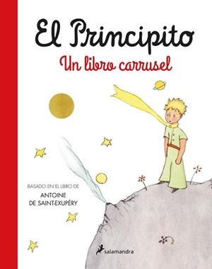PRINCIPITO, EL. UN LIBRO CARRUSEL | 9788418637728 | SAINT-EXUPÉRY, ANTOINE DE | Llibreria Aqualata | Comprar libros en catalán y castellano online | Comprar libros Igualada